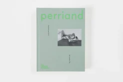 Charlotte Perriand: The Modern Life