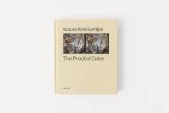 Jacques-Henri Lartigue: The Proof of Color