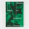 Otti Berger: Weaving for Modernist Architecture